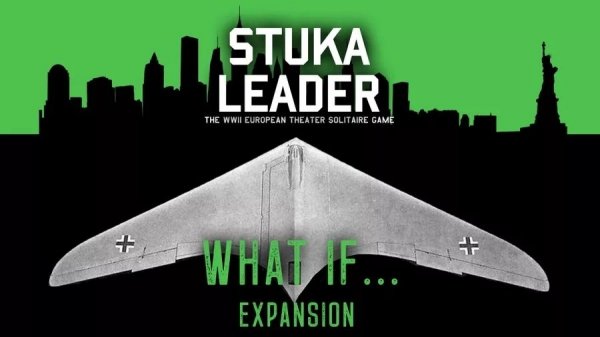 Stuka Leader Expansion #6 What If…?