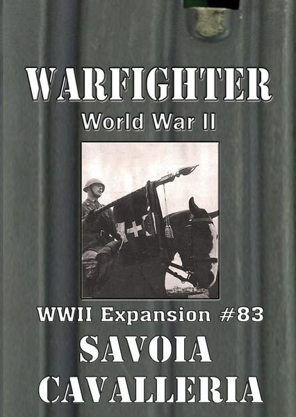 Warfighter WWII Expansion #83 – Savoia Cavalleria