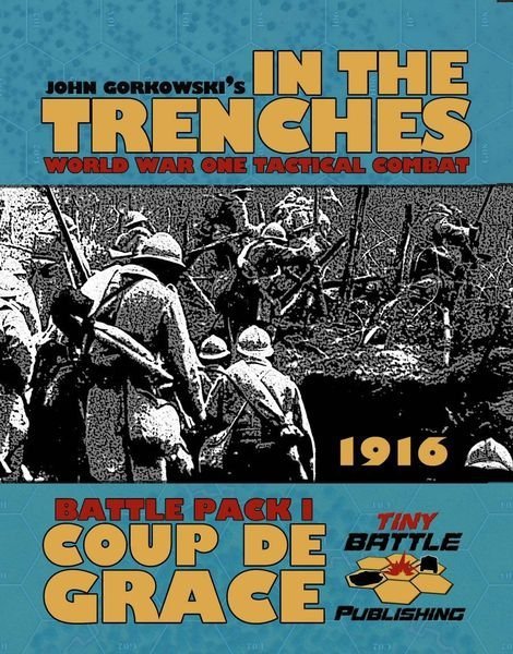 In the Trenches: Coup de Grace Battle Pack I