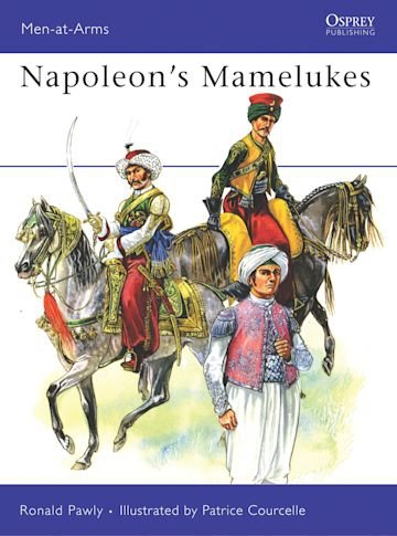 MEN-AT-ARMS 429 Napoleon’s Mamelukes