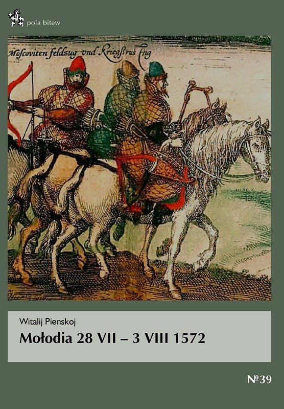 Mołodia 28 VII – 3 VIII 1572
