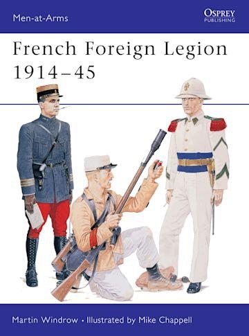 MEN-AT-ARMS 325 French Foreign Legion 1914-45