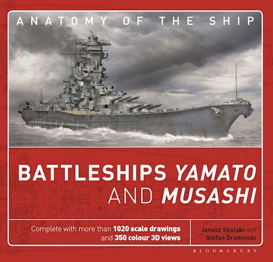 ANATOMY OF THE SHIP Battleships Yamato and Musashi