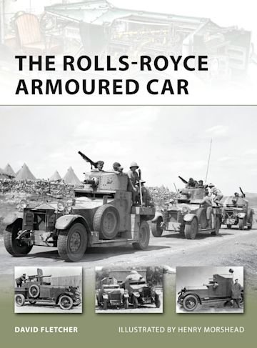 NEW VANGUARD 189 The Rolls-Royce Armoured Car