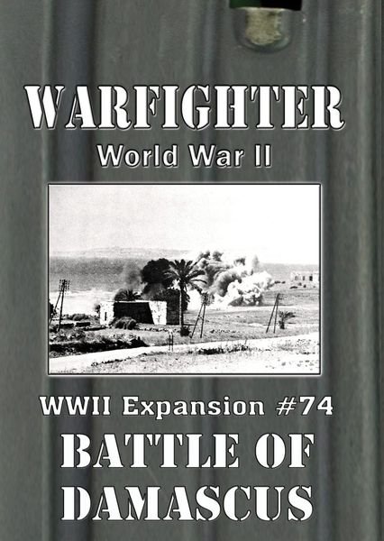 Warfighter WWII Expansion #74 – Battle of Damascus