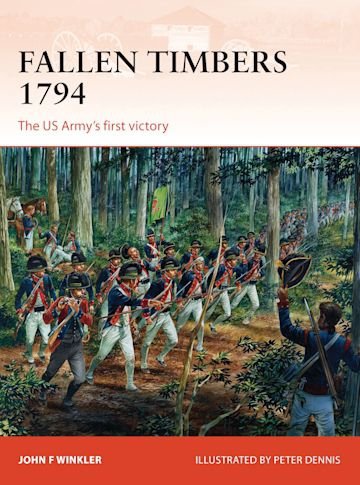 CAMPAIGN 256 Fallen Timbers 1794