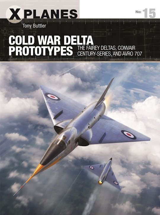 X-PLANES 15 Cold War Delta Prototypes