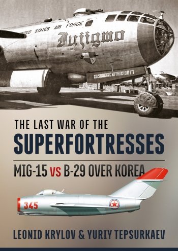 The Last War of the Superfortresses