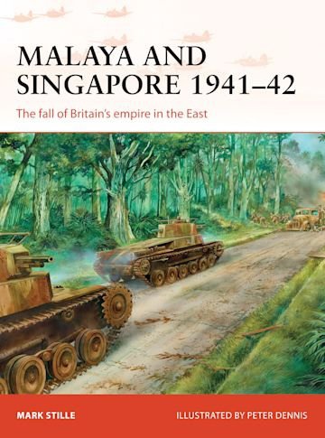 CAMPAIGN 300 Malaya and Singapore 1941-42