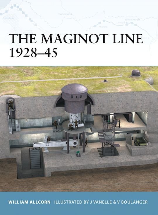 FORTRESS 010 The Maginot Line 1928-45