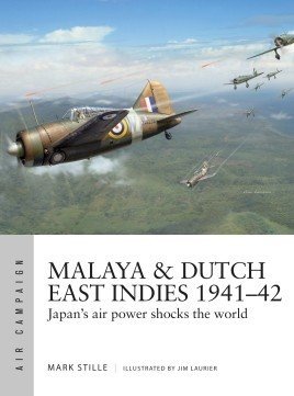 AIR CAMPAIGN 19 Malaya &amp; Dutch East Indies 1941–42