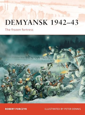 CAMPAIGN 245 Demyansk 1942-43