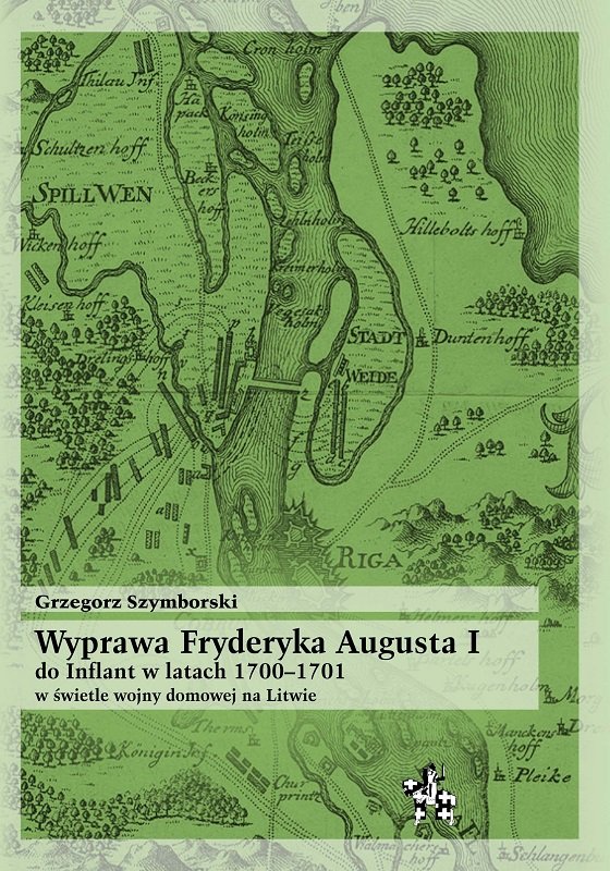 Wyprawa Fryderyka Augusta I do Inflant 1700–1701