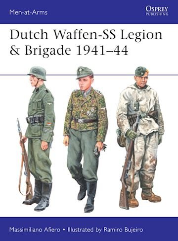 MEN-AT-ARMS 531 Dutch Waffen-SS Legion &amp; Brigade 1941–44