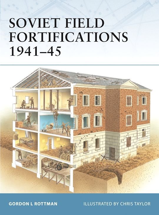 FORTRESS 062 Soviet Field Fortifications 1941-45