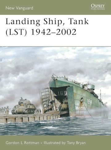 NEW VANGUARD 115 Landing Ship, Tank (LST) 1942–2002