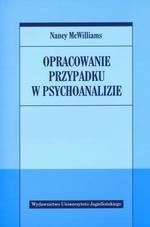 Opracowanie przypadku w psychoanalizie (dodruk 2021)