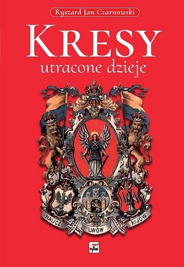 Kresy, utracone dzieje wyd. 2