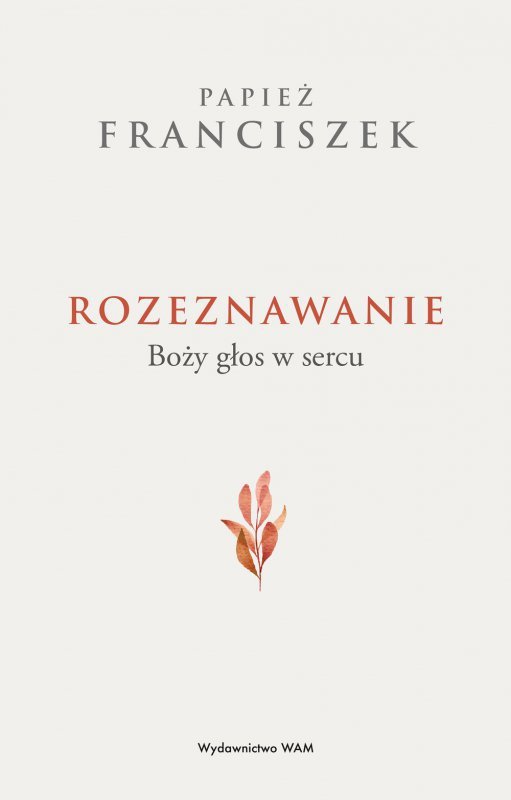 Rozeznawanie. Boży głos w sercu