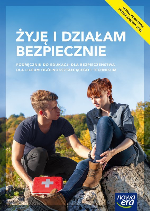 Nowe edukacja dla bezpieczeństwa żyję i działam bezpiecznie podręcznik liceum i technikum zakres podstawowy
