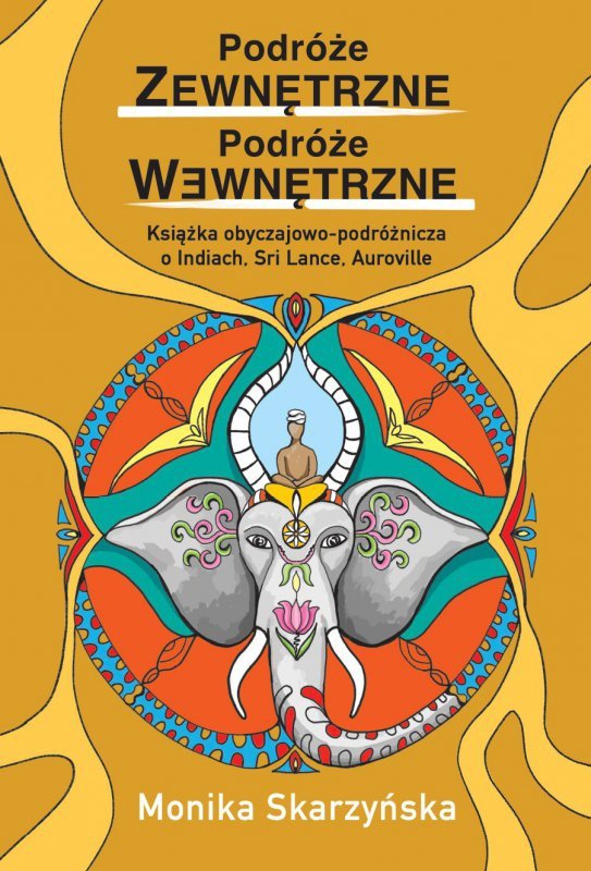 Podróże zewnętrzne, podróże wewnętrzne