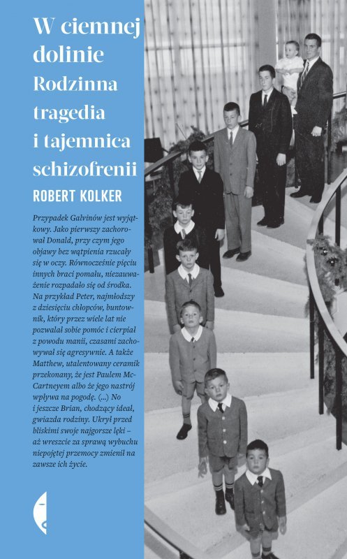 W ciemnej dolinie. Rodzinna tragedia i tajemnica schizofreni wyd. 3