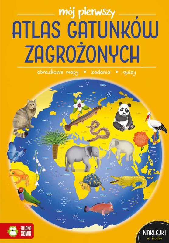 Mój pierwszy atlas gatunków zagrożonych. Mój pierwszy atlas