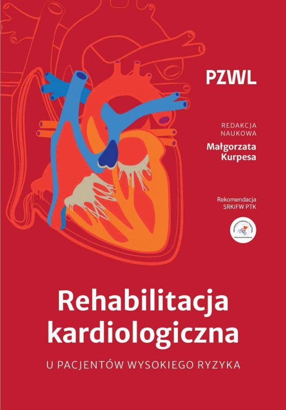 Rehabilitacja kardiologiczna u pacjentów wysokiego ryzyka