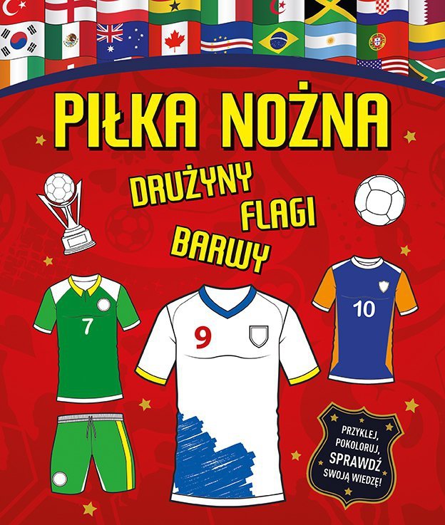 Piłka nożna. Drużyny, flagi, barwy