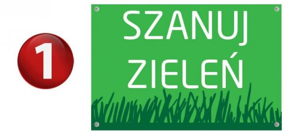 Tablica szanuj zieleń 30/20cm (odblask)