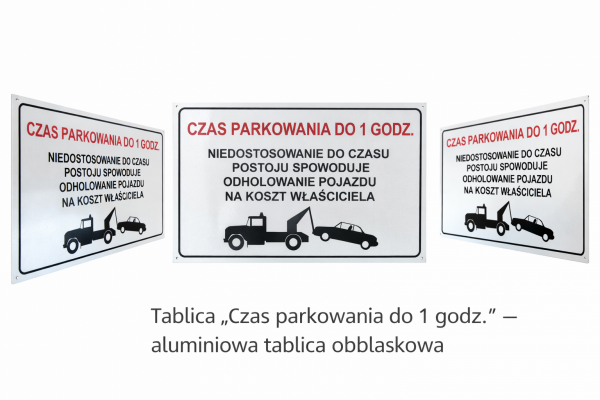 Tablica informacyjna czas parkowania do 1 godziny – widoki produktu, aluminium odblaskowe
