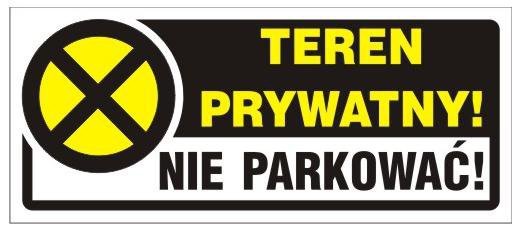 NAKLEJKA 23*10CM TEREN PRYWATNY! NIE PARKOWAĆ! (1 SZT)