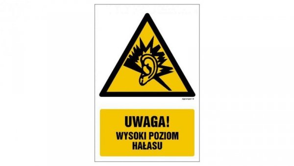 ZNAK - GF028 Uwaga - wysoki poziom hałasu 10 x 15 cm FS - Folia samoprzylepna foto.