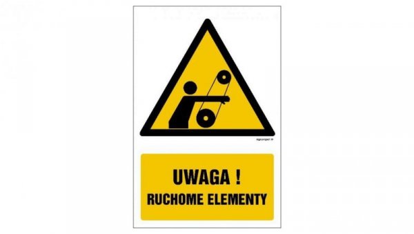 ZNAK - GF060 Uwaga! Ruchome elementy 15 x 22,5 cm PN - Płyta 1mm