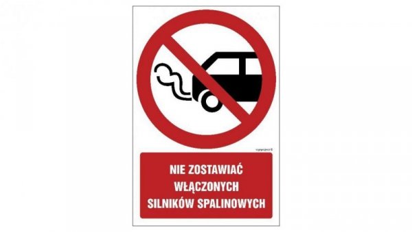 ZNAK - GC020 Nie zostawiać włączonych silników spalinowych 10 x 15 cm TS - Płyta TD foto.