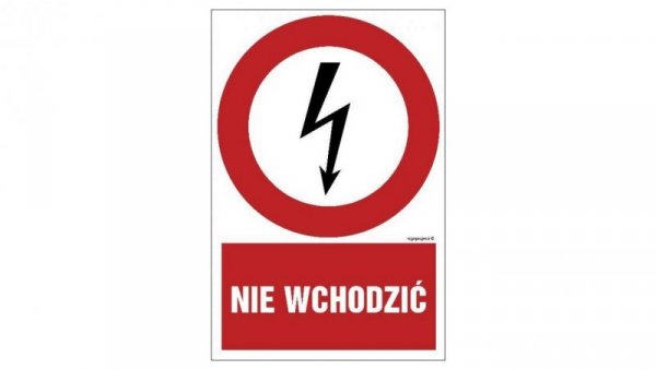 ZNAK - HC005 Nie wchodzić 35 x 52,5 cm FN - Folia samoprzylepna