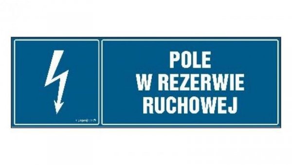 ZNAK - HH047 Pole w rezerwie ruchowej 15 x 5 cm FN - Folia samoprzylepna
