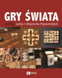 Gry świata według Lecha i Wojciecha Pijanowski 