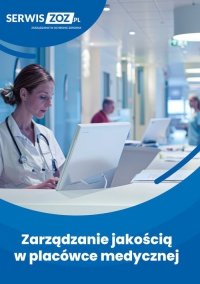 Zarządzanie jakością w placówce medycznej 