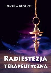 Radiestezja terapeutyczna 