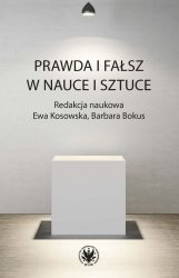 Prawda i fałsz w nauce i sztuce