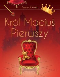 Król Maciuś Pierwszy