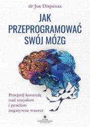 Jak przeprogramować swój mózg