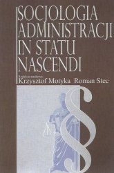 Socjologia administracji in statu nascendi