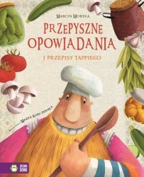 Tappi i przyjaciele Przepyszne opowiadania Przepisy Tappiego