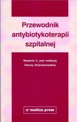  Przewodnik antybiotykoterapii szpitalnej