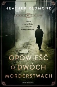 Charles Dickens na tropie. Opowieść o dwóch morderstwach