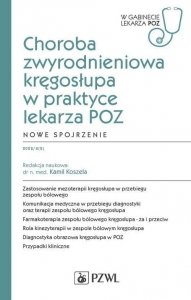 Choroba zwyrodnieniowa kręgosłupa w praktyce lekarza POZ Nowe spojrzenie