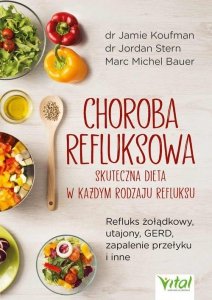 Choroba refluksowa - skuteczna dieta w każdym rodzaju refluksu