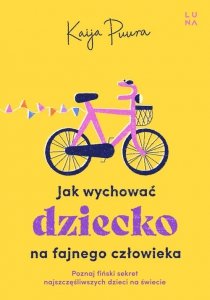 Jak wychować dziecko na fajnego dorosłego